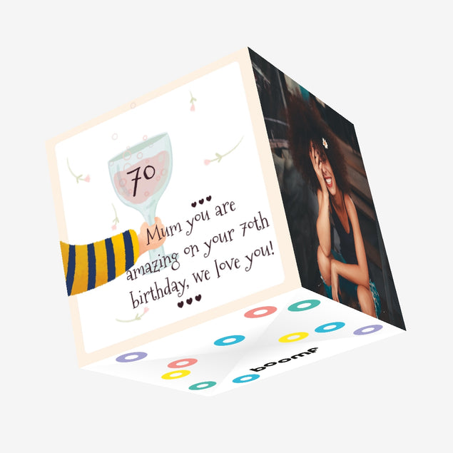 Happy 70th Birthday Mum We Love You Drink Confetti-exploding Greetings Card