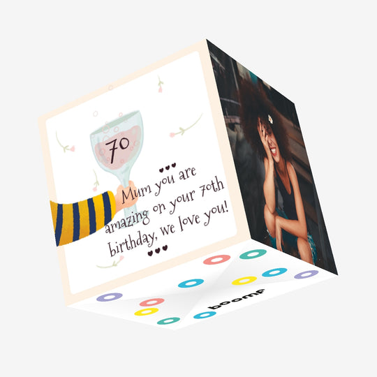 Happy 70th Birthday Mum We Love You Drink Confetti-exploding Greetings Card