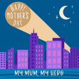 My Mum My Hero Card