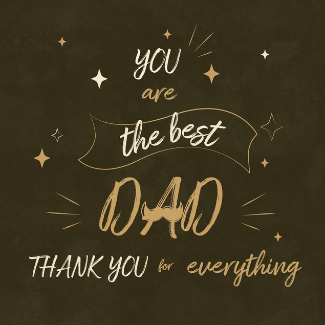 You Are The Best Dad Card