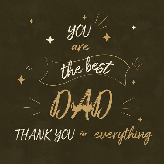 You Are The Best Dad Card