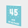 45 and Fit as F**k Card