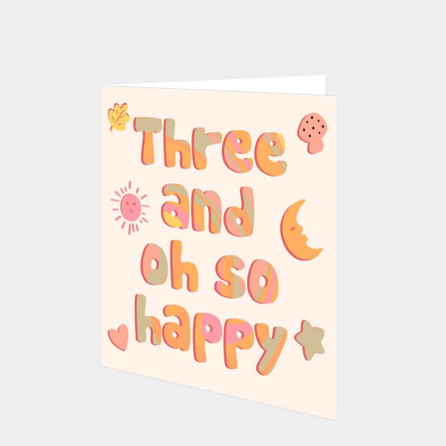 Three And Oh So Happy Card