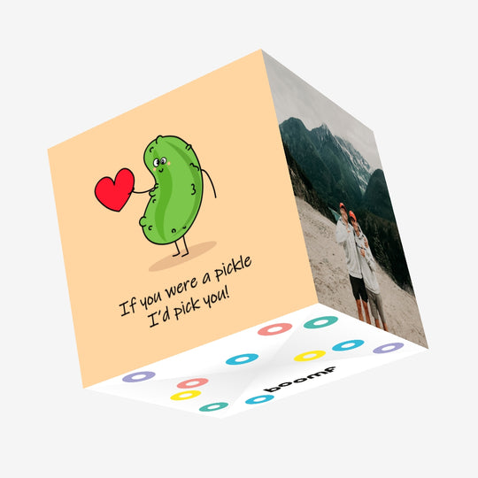 If You Were A Pickle I'd Pick You Valentine's Day Confetti-exploding Greetings Card