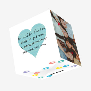Too Little To Get You A Daddy Confetti-exploding Greetings Card