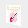 Beloved Granddaughter Electric Guitar Card
