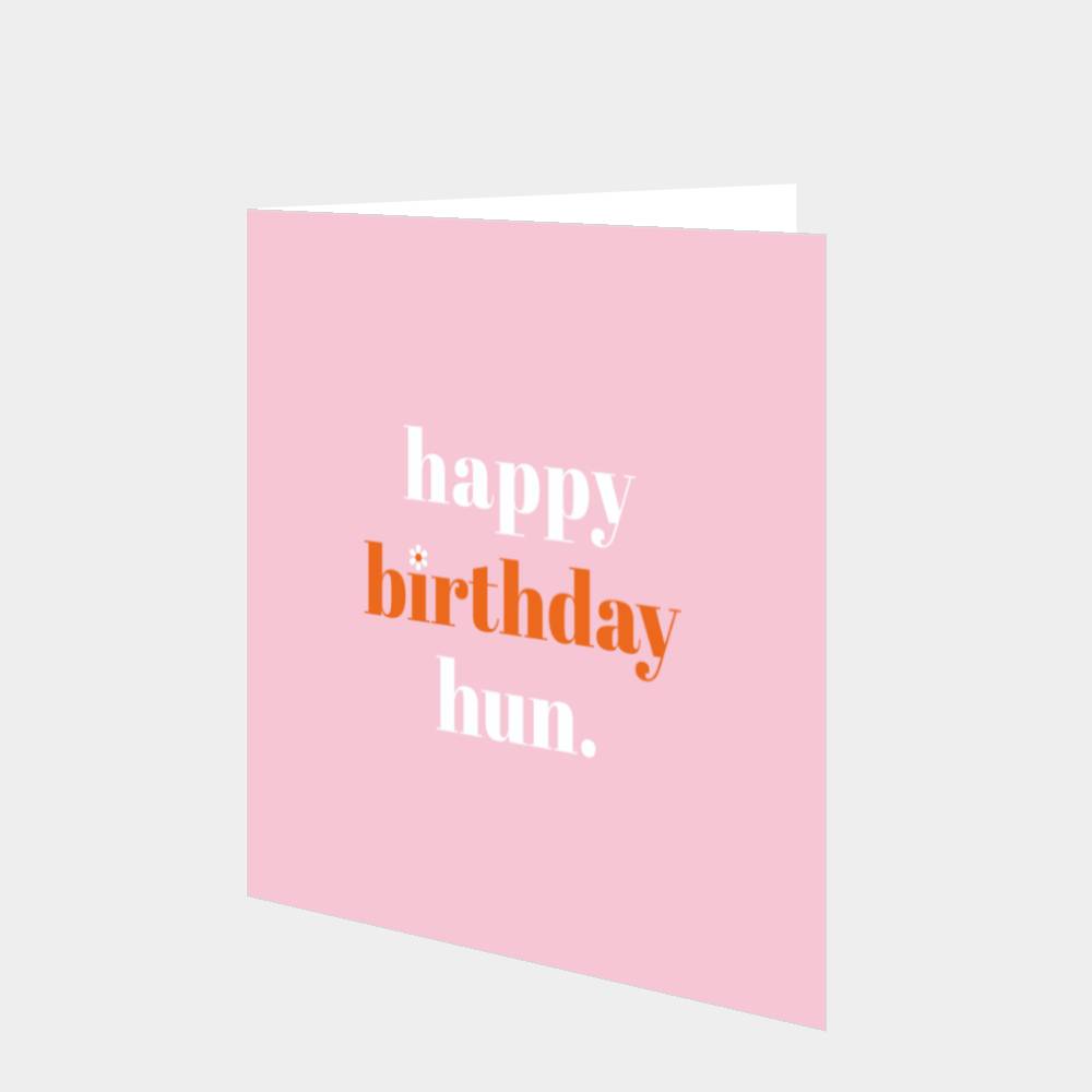 Happy Birthday Hun Card β Boomf