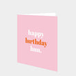 Happy Birthday Hun Card