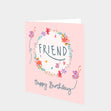 Friend Happy Birthday Card