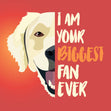 Golden Retriever Biggest Fan Card