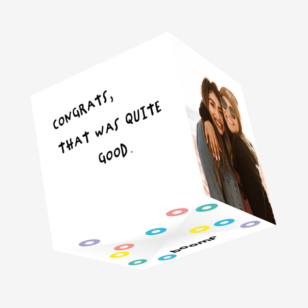 Quite Good Confetti-exploding Greetings Card