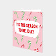 'Tis The Season To Be Jolly Christmas Card