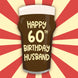 Husband Glass Of Beer 60th Birthday Card