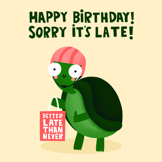Funny Turtle Belated Birthday Card