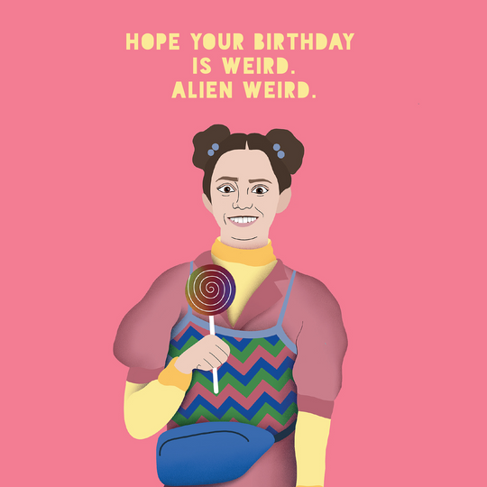 Lily Sex Education Alien Weird Birthday Card