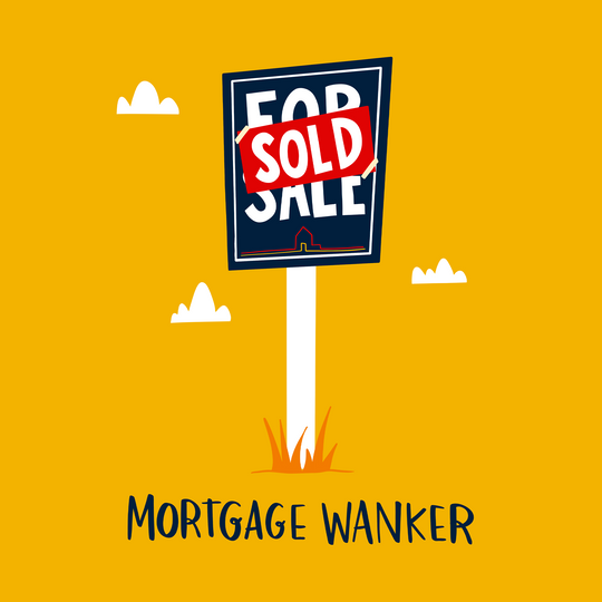 Mortgage Wanker New Home Card