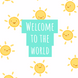 Welcome To The World Smiling Suns New Baby Card