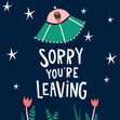 Sorry You’re Leaving Spaceship Card - 1