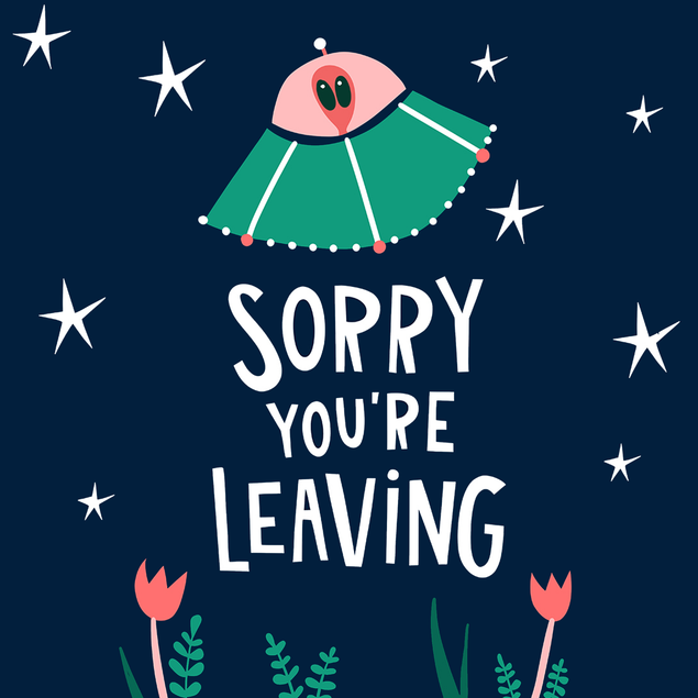 Sorry You’re Leaving Spaceship Card - 1