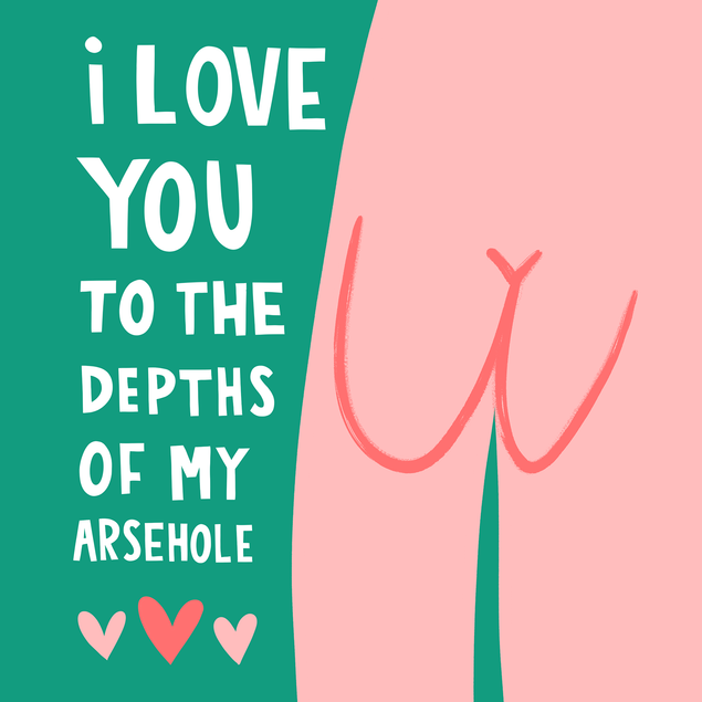 Funny I Love You Arsehole Anniversary Valentines Day Card  - 1