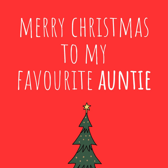 Merry Christmas To My Favourite Auntie Card