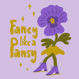 Fancy Like a Pansy - 1