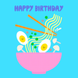 Ramen Birthday Card