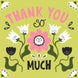 Blooming Flowers Thank You Card