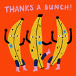 THANKS A BUNCH BANANAS  - 1