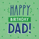 Dad Green Birthday Card