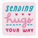 Sending Hugs Your Way Card