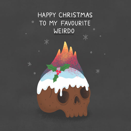My Favourite Weirdo Skull Pudding Christmas Card