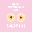 Funny Biscuit Sugar Tits Valentine's Day Card - 1