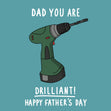 Funny Father’s Day Card for Dad - Drilliant  - 1