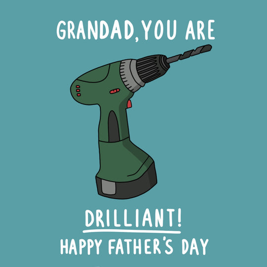 Grandad You Are Drilliant Father's Day Card