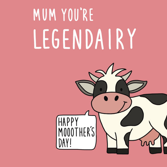 Mum You’re Legendairy Mother’s Day Card