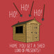 Shed Loads Of Presents Christmas Card
