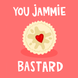 You Jammie Bastard Jammie Dodger Biscuit Congratulations Card