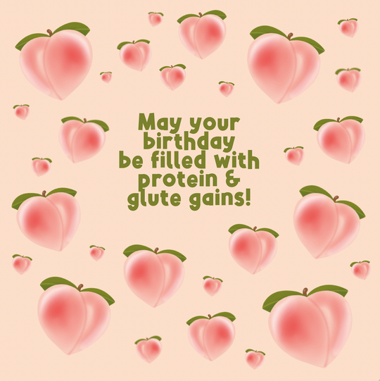 Glute Gains Birthday Card