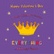 Queen Of Everything Fiance Valentine's Day Card
