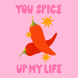 You Spice Up My Life Love Card