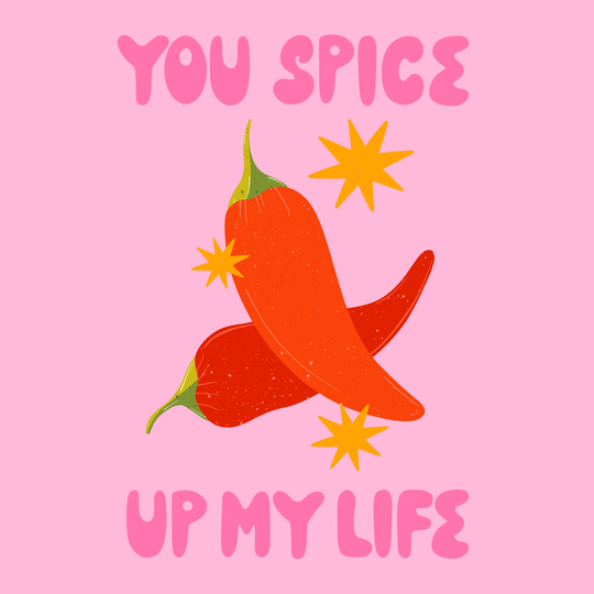 You Spice Up My Life Love Card