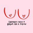 Bosom For a Pillow Valentine's Day Card - 1