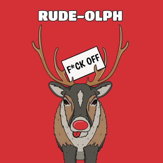 Rude Rudolph Christmas  - 1