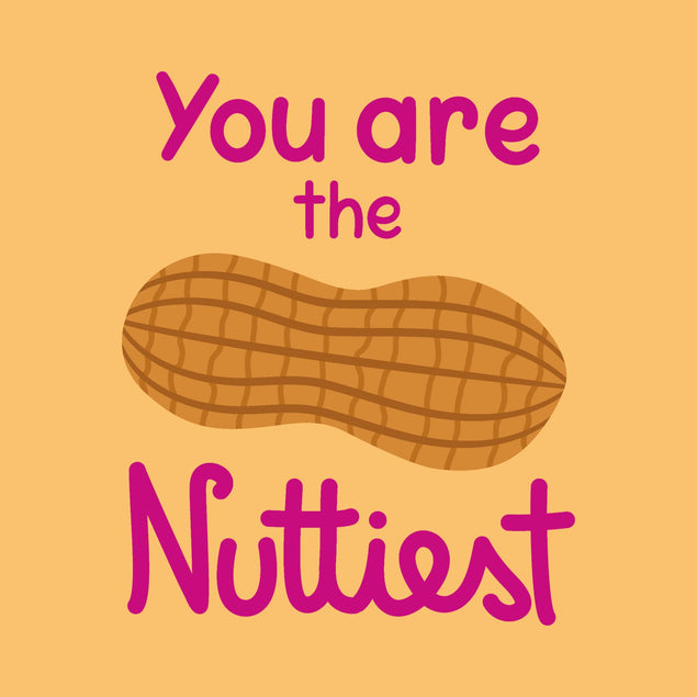 You Are The Nuttiest  - 1