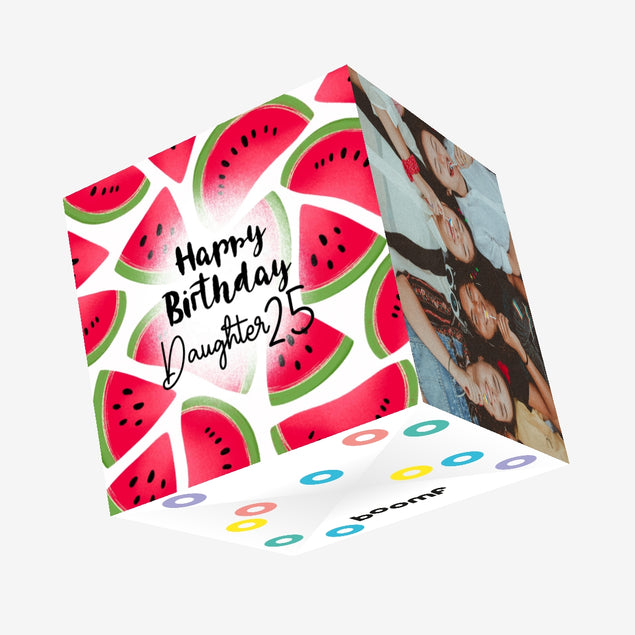 Fresh Watermelon Happy 25th Birthday Daughter Confetti-exploding Greetings Card