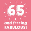 65 and Fabulous Card