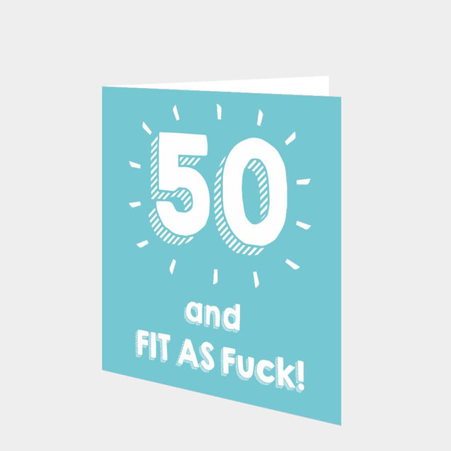 50 and Fit As F**k Card