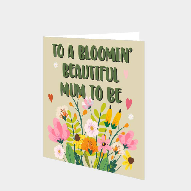 Bloomin Beautiful Mum To Be Card
