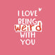 I Love Being Weird With You Card